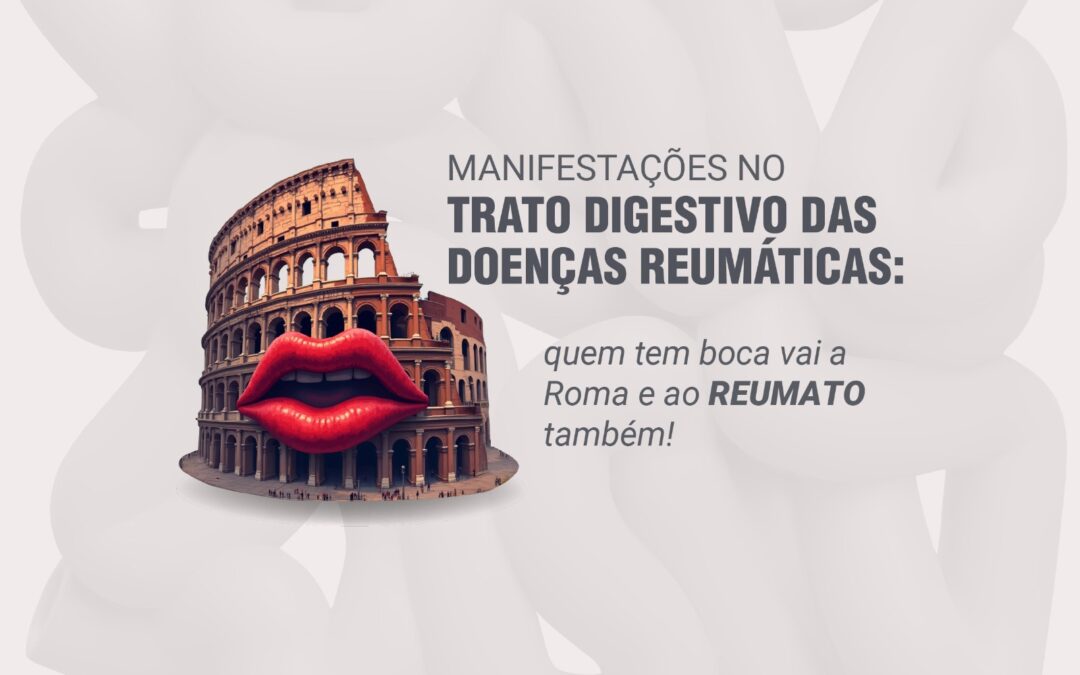 Manifestações digestivas das doenças reumáticas.